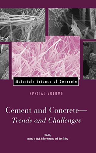 9781574981643: Cement and Concrete: Cement and Concrete - Trends and Challenges: 56 (Materials Science of Concrete Series)