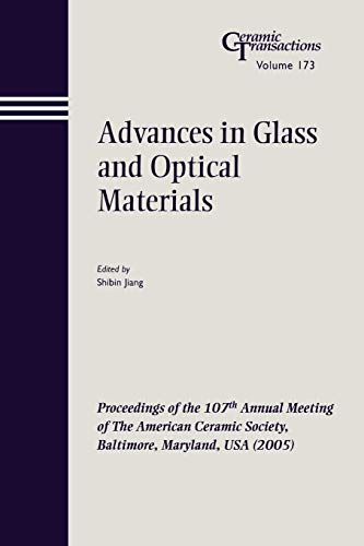 Stock image for Advances in Glass and Optical Materials (Geramic Transactins, 173) for sale by Ria Christie Collections