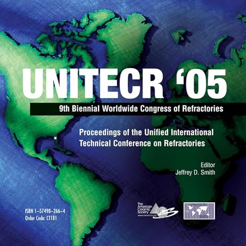9781574982671: UNITECR '05: Proceedings of the Unified International Technical Conference on Refractories Set - Book and CD-ROM (Ceramic Transactions)