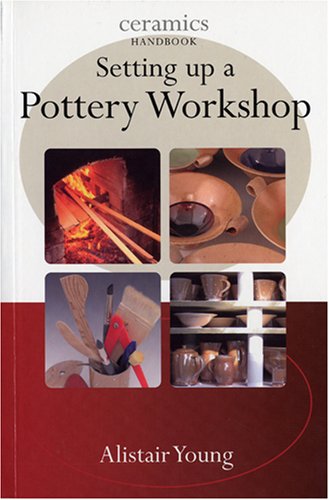 9781574982879: Setting Up a Pottery Workshop