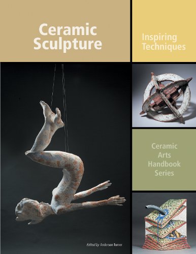 Ceramic Sculpture: Inspiring Techniques (Ceramic Arts Handbook)