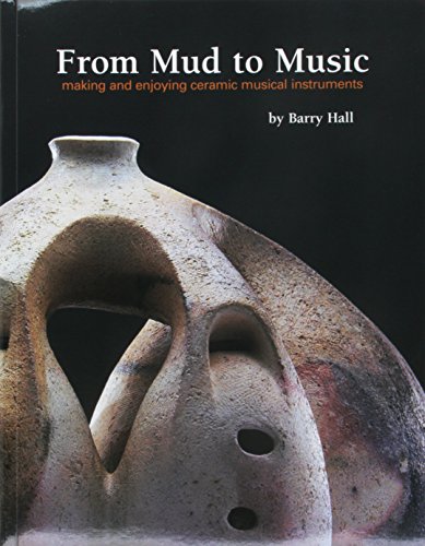 9781574983494: From Mud to Music: Making and enjoying ceramic musical instruments