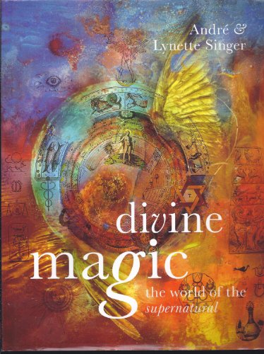 9781575000015: Divine Magic: The World of the Supernatural