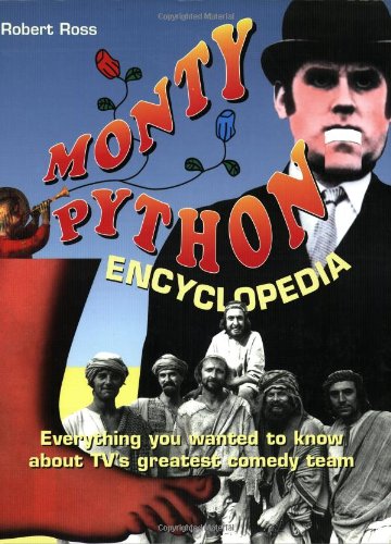 9781575000367: The Monty Python Encyclopedia (Cinma)