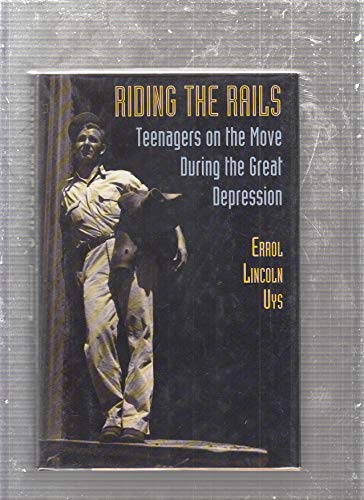 Imagen de archivo de Riding the Rails: Teenagers on the Move During the Great Depression a la venta por AwesomeBooks