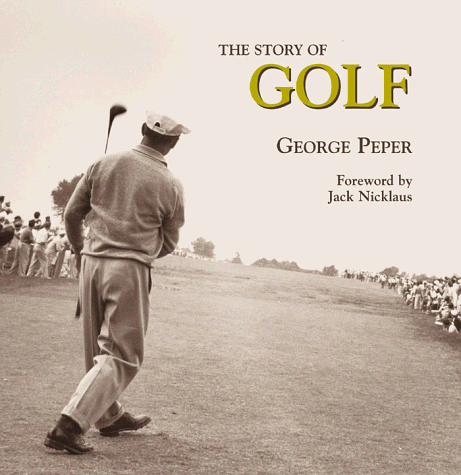 Beispielbild fr The Story of Golf zum Verkauf von Better World Books