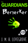 9781575000480: Berserker (The Guardians, Book 2)