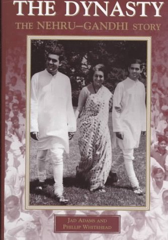 Stock image for The Dynasty: The Nehru-Gandhi Story for sale by Nealsbooks