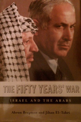 9781575000572: The Fifty Years' War: Israel and the Arabs