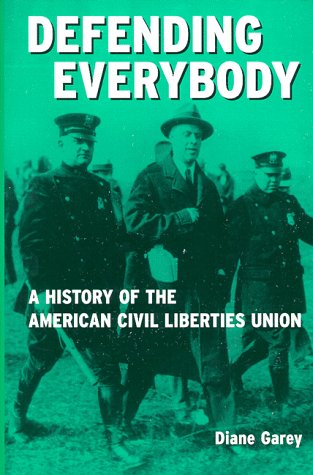 Imagen de archivo de Defending Everybody : A History of the American Civil Liberties Union a la venta por Better World Books: West