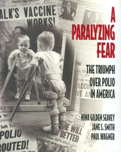 Stock image for A Paralyzing Fear: The Triumph Over Polio In America for sale by HPB-Diamond