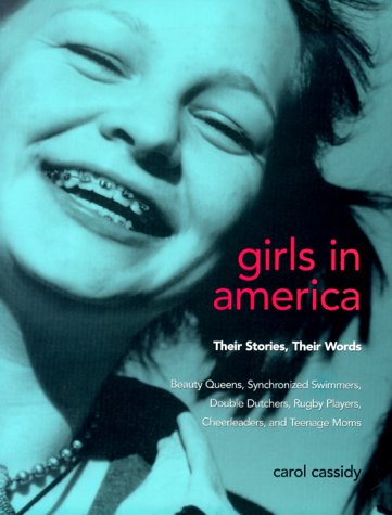 Stock image for Girls in America: Their Stories, Their Words for sale by The Yard Sale Store