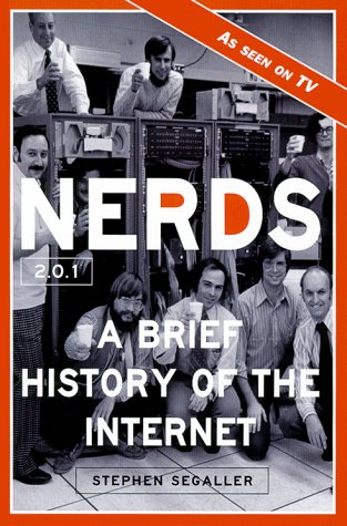 9781575000886: Nerds 2.0.1: A Brief History of the Internet