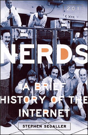 9781575001067: Nerds 2.0.1: A Brief History of the Internet