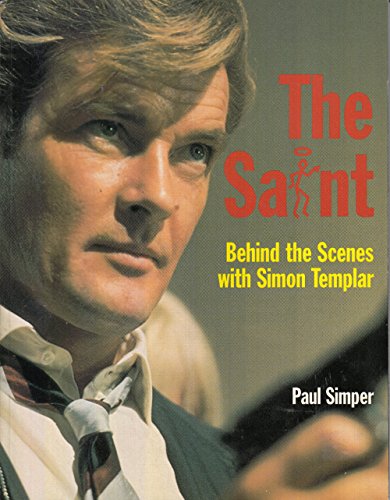 Beispielbild fr The Saint: behind-the-Scenes with Simon Templar zum Verkauf von WeBuyBooks