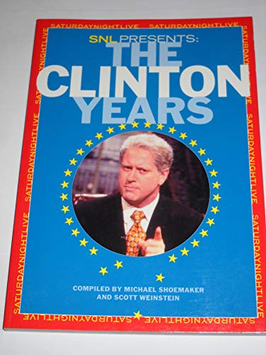 Stock image for SNL Presents The Clinton Years for sale by Wonder Book