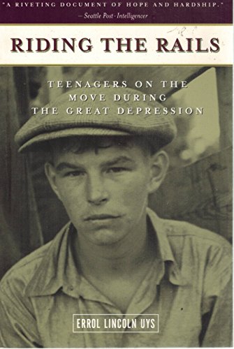 Stock image for Riding the Rails : Teenagers on the Move During the Great Depression for sale by Better World Books