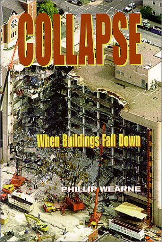 Stock image for Collapse : When Buildings Fall Down for sale by Better World Books: West