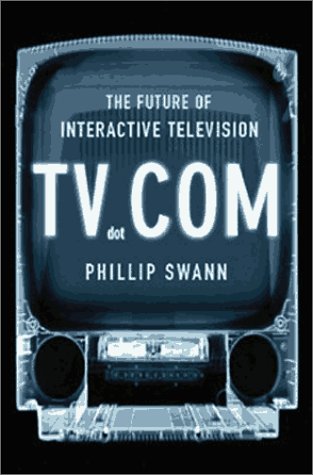 Imagen de archivo de Tv.Com : How Television Is Shaping Our Future a la venta por Better World Books