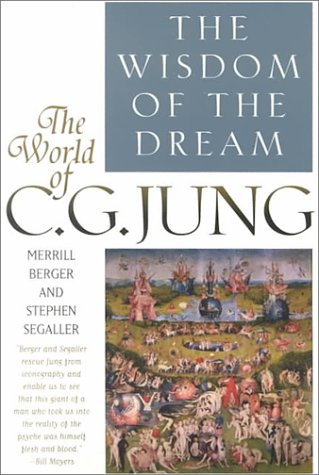 Stock image for The Wisdom Of the Dream: The World of C. G. Jung for sale by Front Cover Books