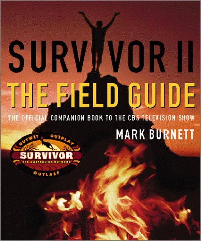 Beispielbild fr Survivor II : The Field Guide zum Verkauf von Better World Books