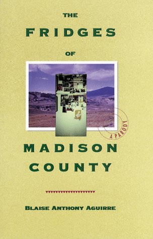Stock image for The Fridges of Madison County for sale by ThriftBooks-Dallas