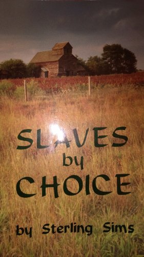 9781575025179: Slaves by choice