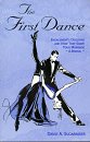 Imagen de archivo de The First Dance: Engagement's Decisions and How They Shape Your Marriage a la venta por HPB-Ruby