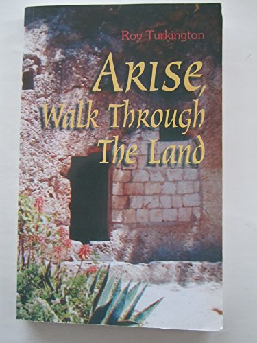 Beispielbild fr Arise, Walk Through the Land zum Verkauf von SecondSale