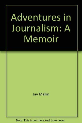 9781575028064: Adventures in Journalism: A Memoir