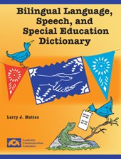 Beispielbild fr Bilingual Language, Speech, and Special Education Dictionary zum Verkauf von Better World Books: West