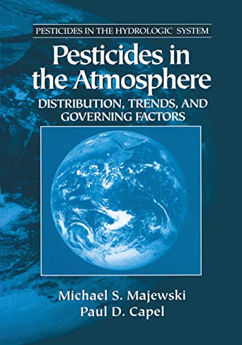 Beispielbild fr Pesticides in the Atmosphere: Distribution, Trends, and Governing Factors (Pesticides in the Hydrologic System) zum Verkauf von Books From California
