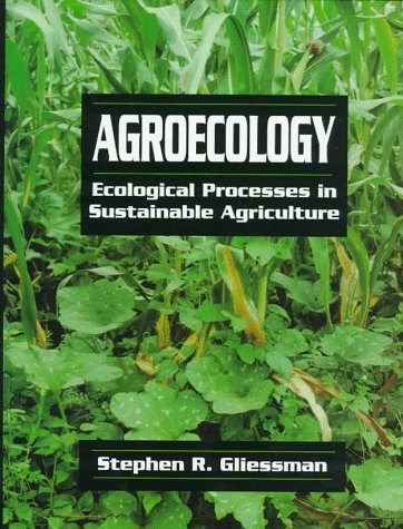 Stock image for Agroecology: Ecological Processes in Sustainable Agriculture for sale by HPB Inc.