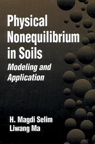 9781575040493: Physical Nonequilibrium in Soils: Modeling and Application