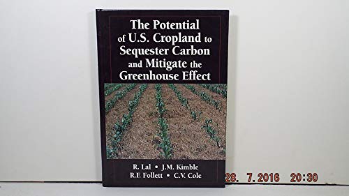 Imagen de archivo de The Potential of U.S. Cropland to Sequester Carbon and Mitigate the Greenhouse Effect a la venta por HPB-Red