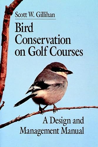 9781575041131: Bird Conservation on Golf Courses: A Design and Management Manual