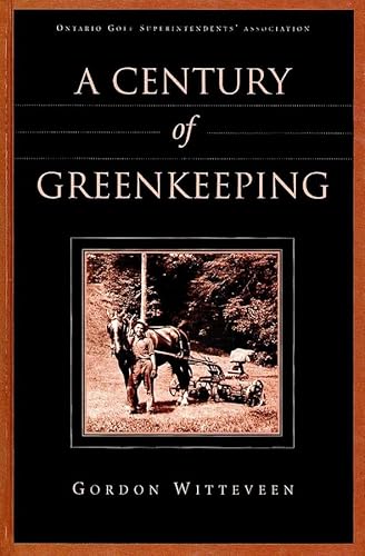 9781575041612: A Century of Greenkeeping