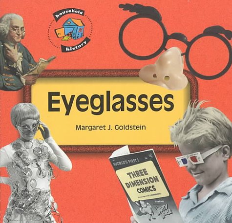 Imagen de archivo de Eyeglasses (Household History Series) a la venta por SecondSale