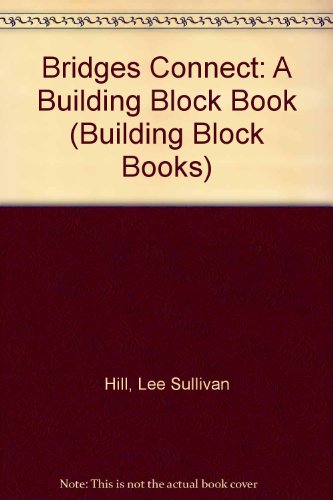 9781575050218: Bridges Connect: A Building Block Book