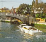 Imagen de archivo de Canals Are Water Roads (Building Blocks) a la venta por Irish Booksellers