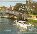 Stock image for Canals Are Water Roads (Building Blocks) for sale by Irish Booksellers
