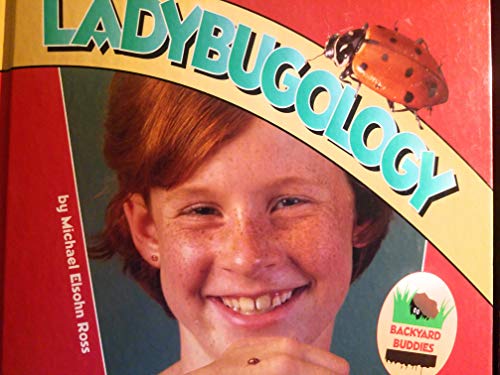 Imagen de archivo de Ladybugology (Backyard Buddies) a la venta por SecondSale