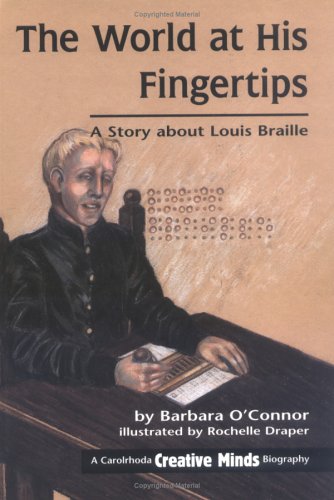 Stock image for The World at His Fingertips : A Story about Louis Braille for sale by Better World Books: West