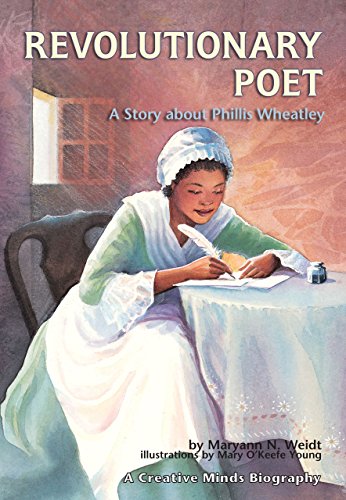 Imagen de archivo de Revolutionary Poet: A Story about Phillis Wheatley (Creative Minds Biographies) a la venta por HPB Inc.