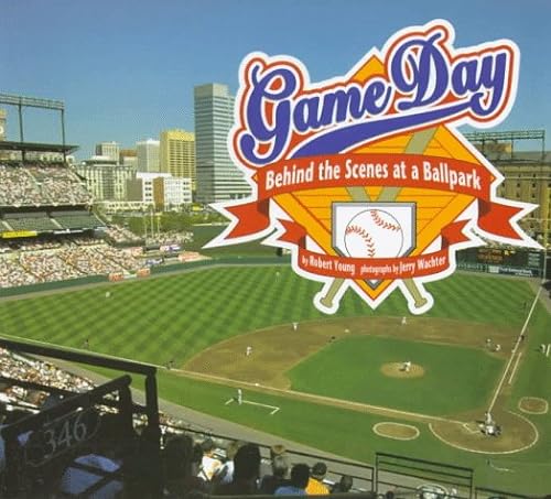 9781575050843: Game Day: Behind the Scenes at a Ballpark