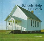 Imagen de archivo de Schools Help Us Learn: A Building Block Book (Building Block Books) a la venta por Irish Booksellers