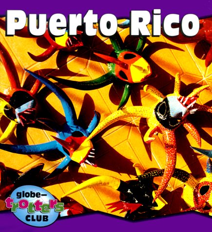 9781575051192: Puerto Rico (Globe-Trotters Club)