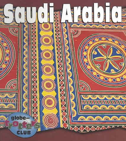 Saudi Arabia (Globe-Trotters Club) (9781575051215) by Anderson, Laurie Halse