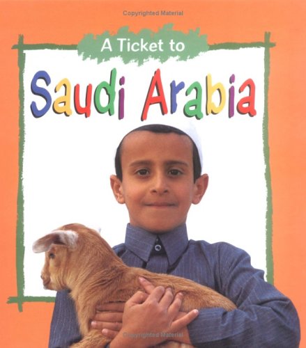 Beispielbild fr A Ticket to Saudi Arabia zum Verkauf von Better World Books