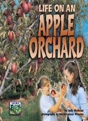 Beispielbild fr Life on an Apple Orchard zum Verkauf von Better World Books
